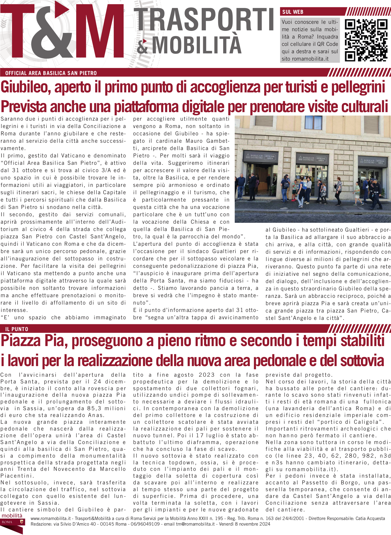 Giubileo, aperto il primo punto di accoglienza per turisti e pellegrini Prevista anche una piattaforma digitale per prenotare visite culturali