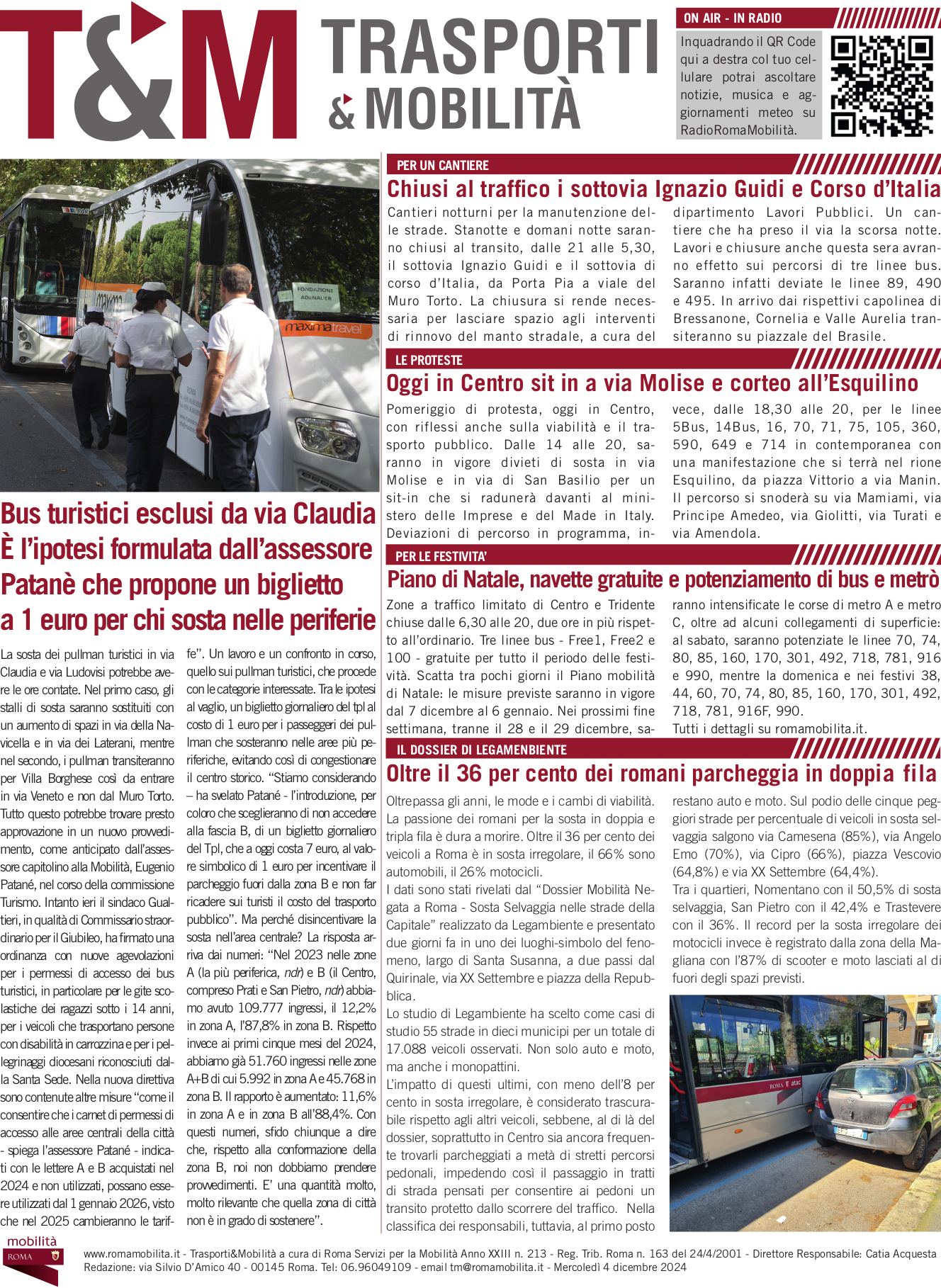 Bus turistici esclusi da via Claudia È l’ipotesi formulata dall’assessore Patanè che propone un biglietto a 1 euro per chi sosta nelle periferie