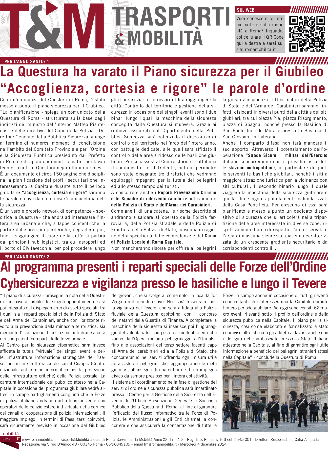 La Questura ha varato il Piano sicurezza per il Giubileo “Accoglienza, cortesia e rigore” le parole d’ordine