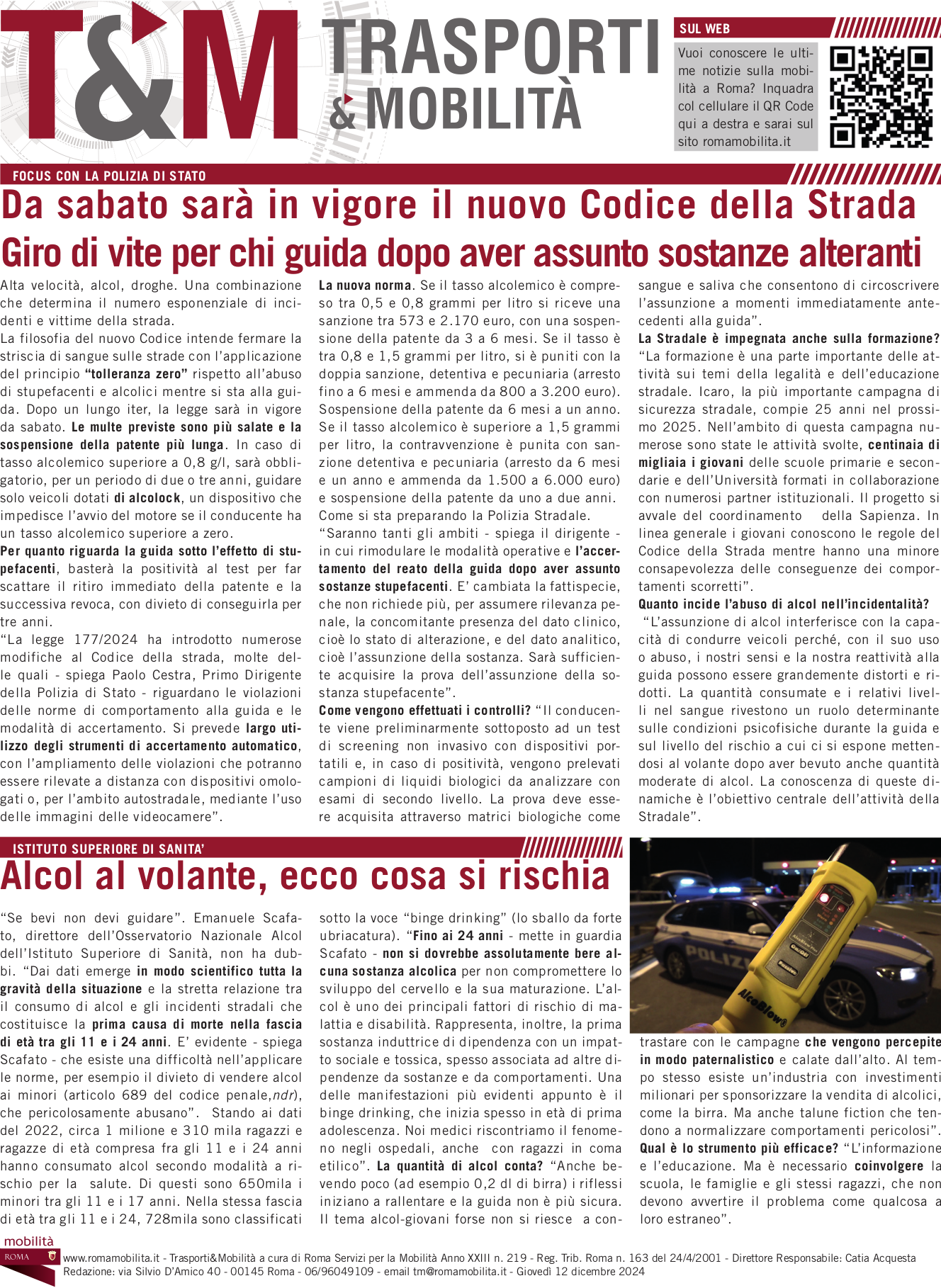 Da sabato sarà in vigore il nuovo Codice della Strada Giro di vite per chi guida dopo aver assunto sostanze alteranti