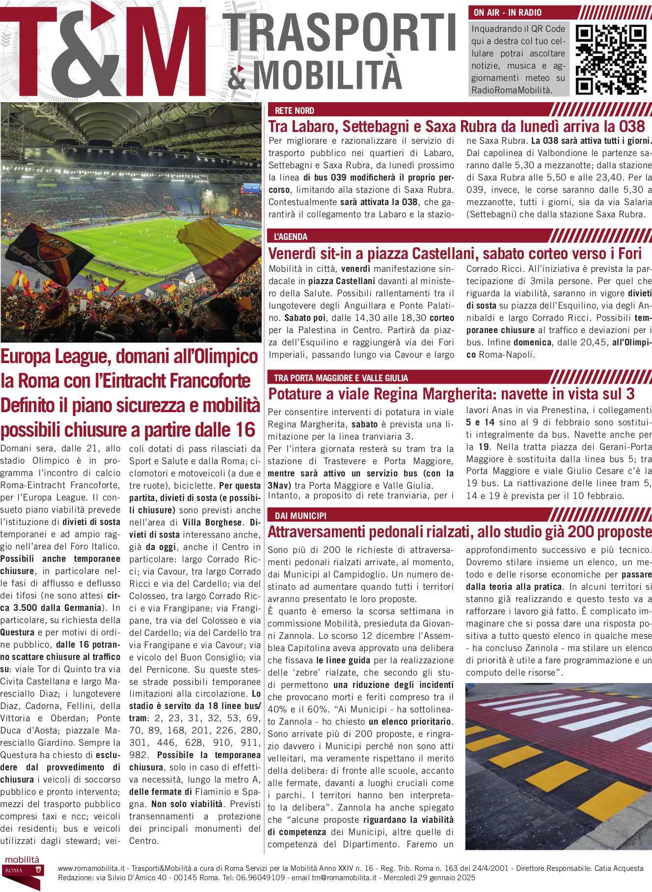 Europa League, domani all’Olimpico la Roma con l’Eintracht Francoforte Definito il piano sicurezza e mobilità possibili chiusure a partire dalle 16