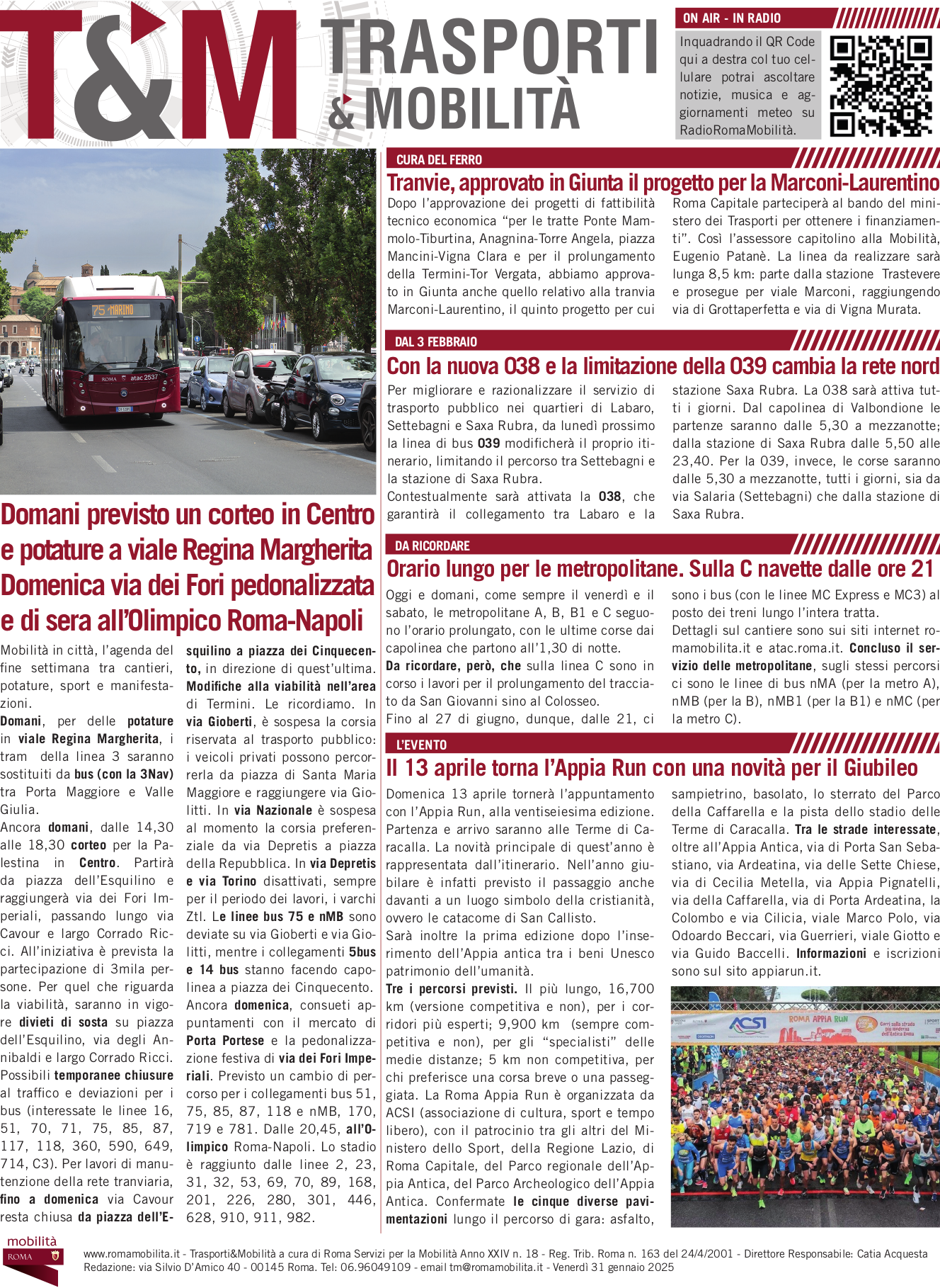 Domani previsto un corteo in Centro e potature a viale Regina Margherita Domenica via dei Fori pedonalizzata e di sera all’Olimpico Roma-Napoli