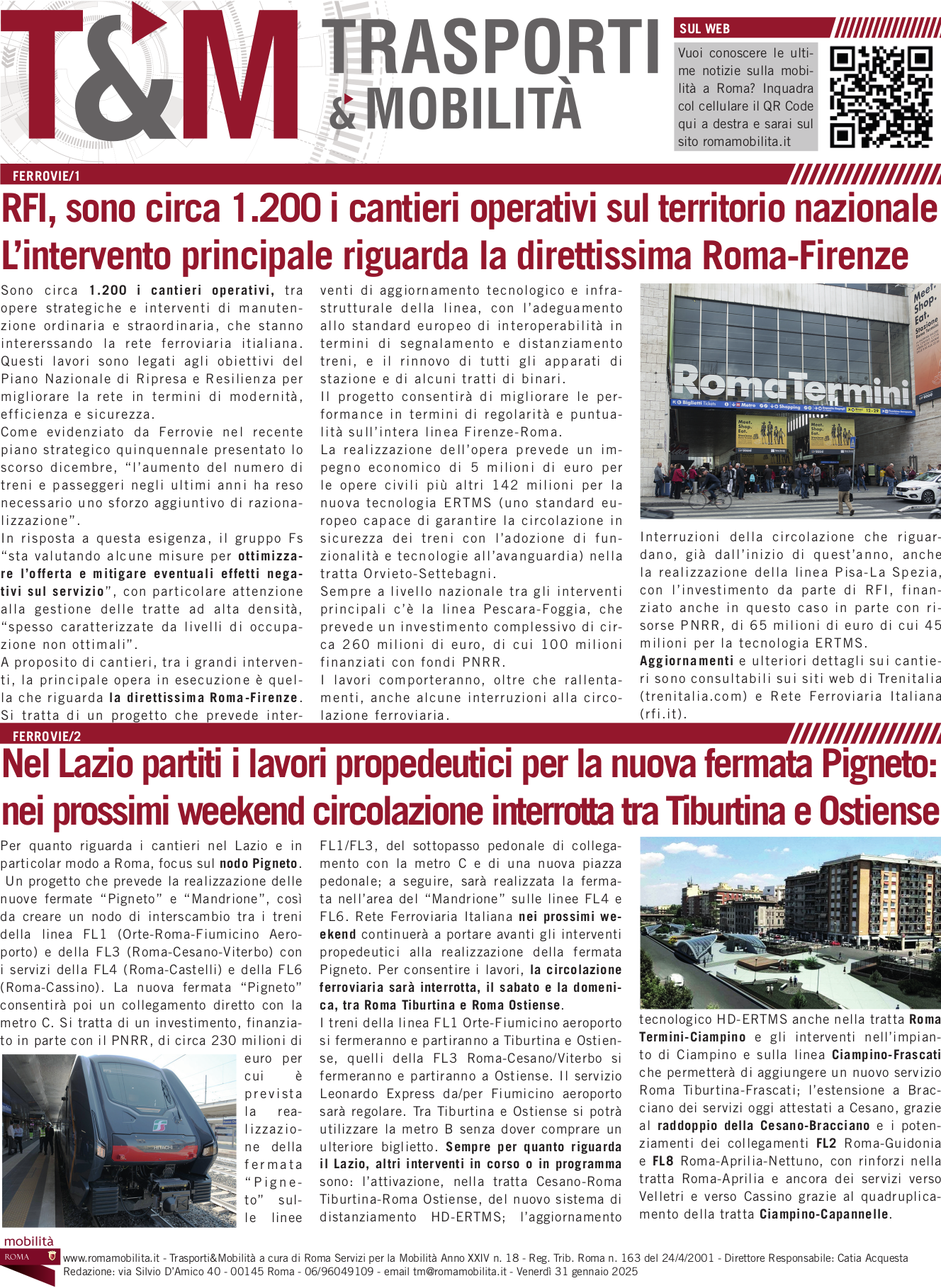 RFI, sono circa 1.200 i cantieri operativi sul territorio nazionale L’intervento principale riguarda la direttissima Roma-Firenze