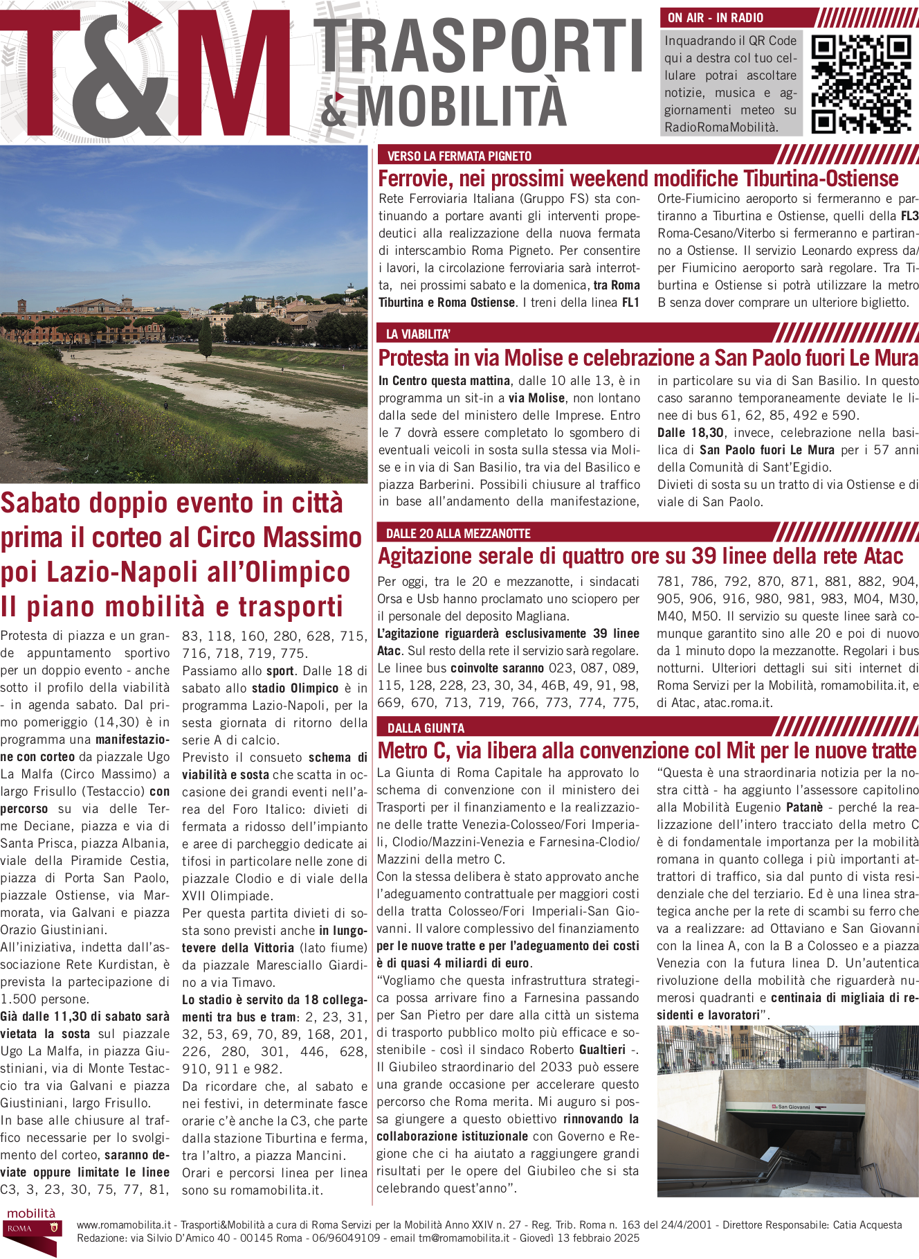Sabato doppio evento in città prima il corteo al Circo Massimo poi Lazio-Napoli all’Olimpico Il piano mobilità e trasporti