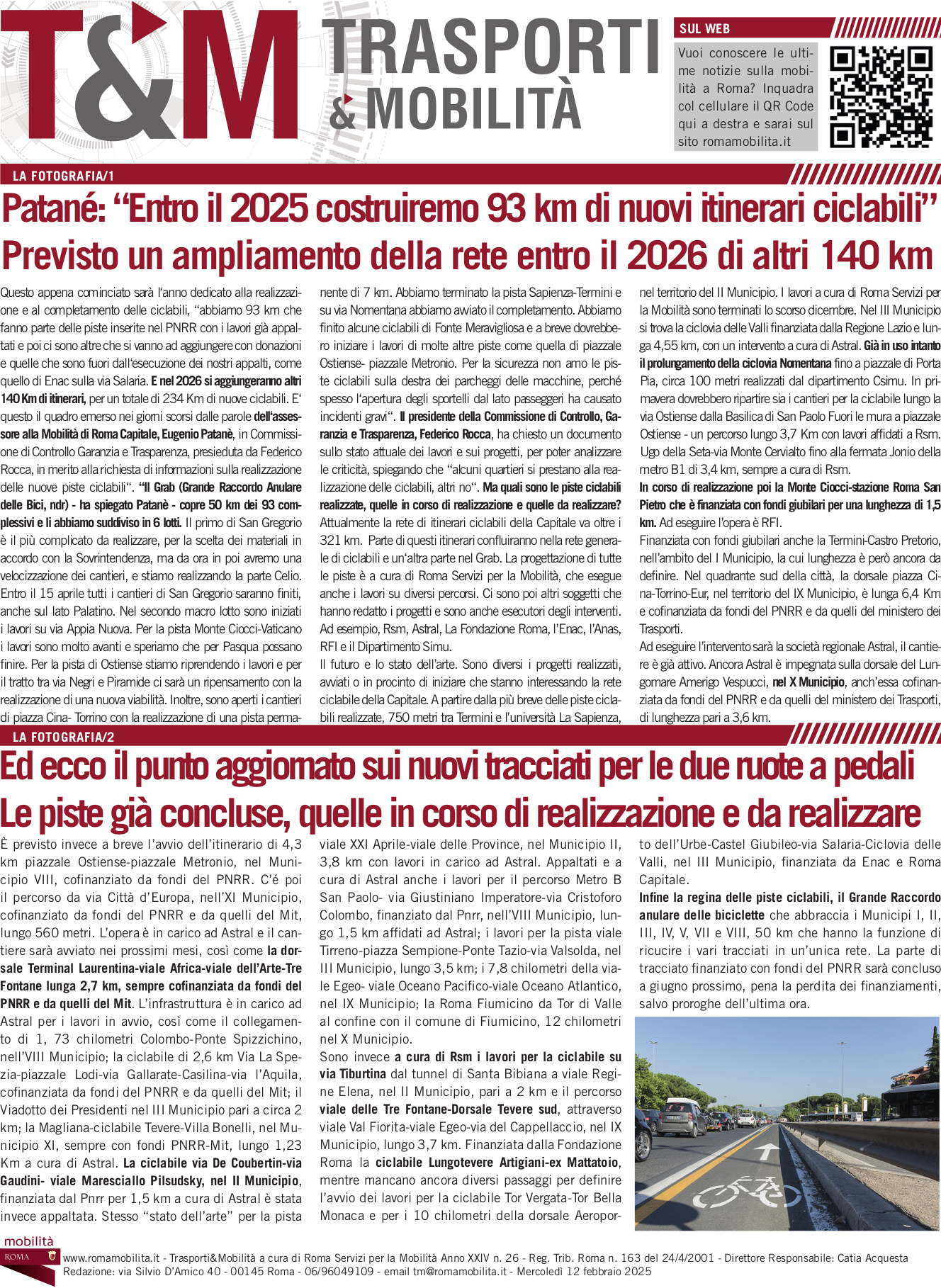 Patané: “Entro il 2025 costruiremo 93 km di nuovi itinerari ciclabili” Previsto un ampliamento della rete entro il 2026 di altri 140 km