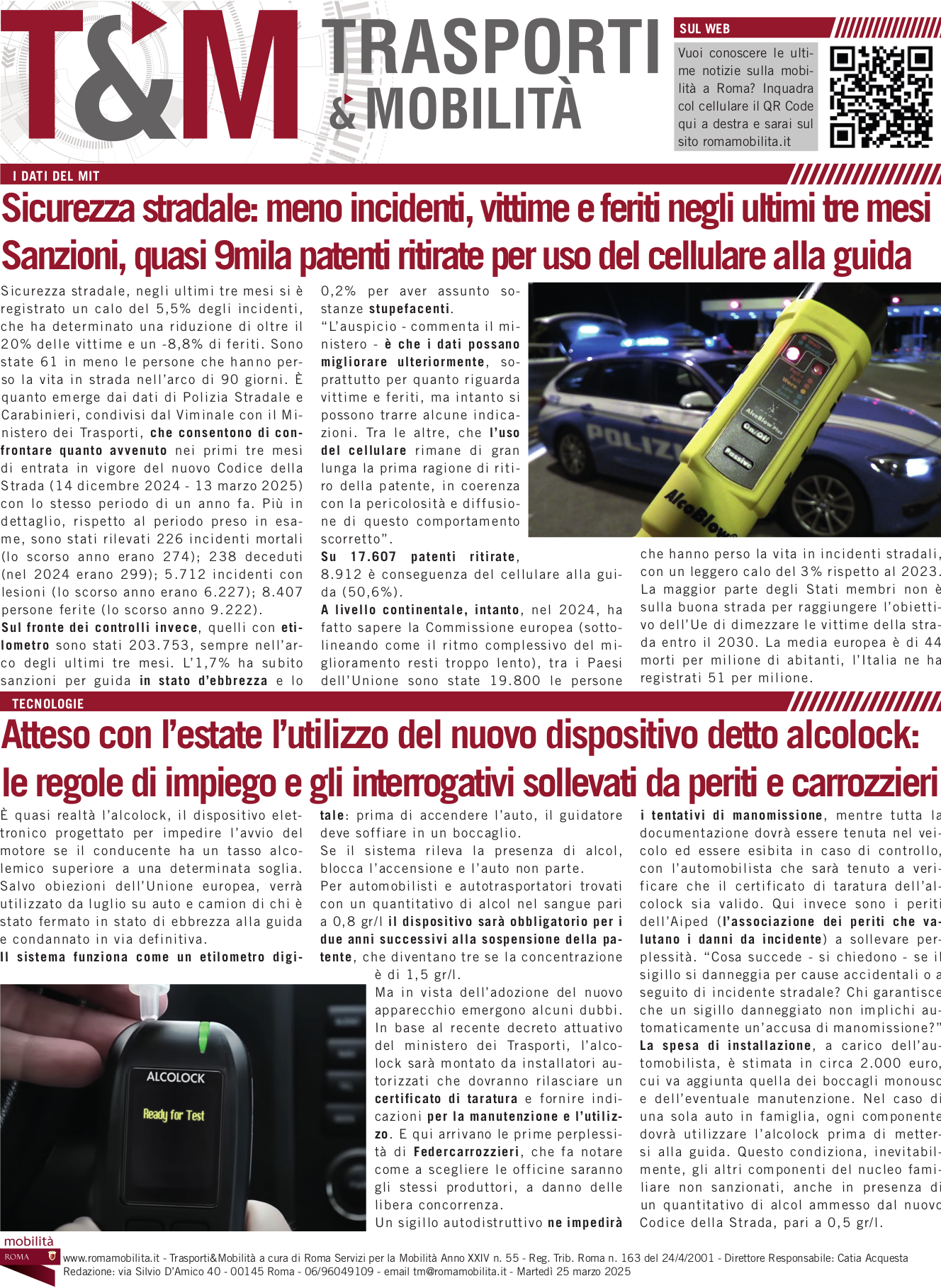 Sicurezza stradale: meno incidenti, vittime e feriti negli ultimi tre mesi Sanzioni, quasi 9mila patenti ritirate per uso del cellulare alla guida