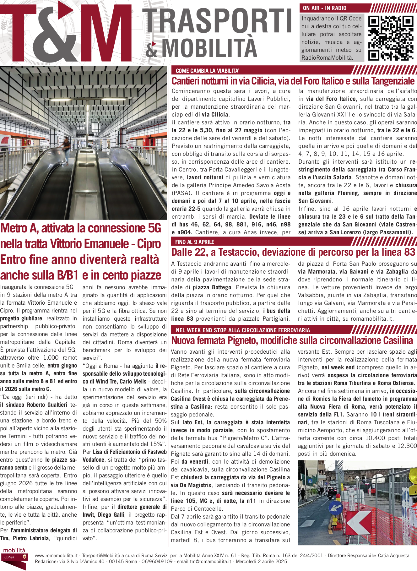 Metro A, attivata la connessione 5G  nella tratta Vittorio Emanuele - Cipro Entro fine anno diventerà realtà  anche sulla B/B1 e in cento piazze