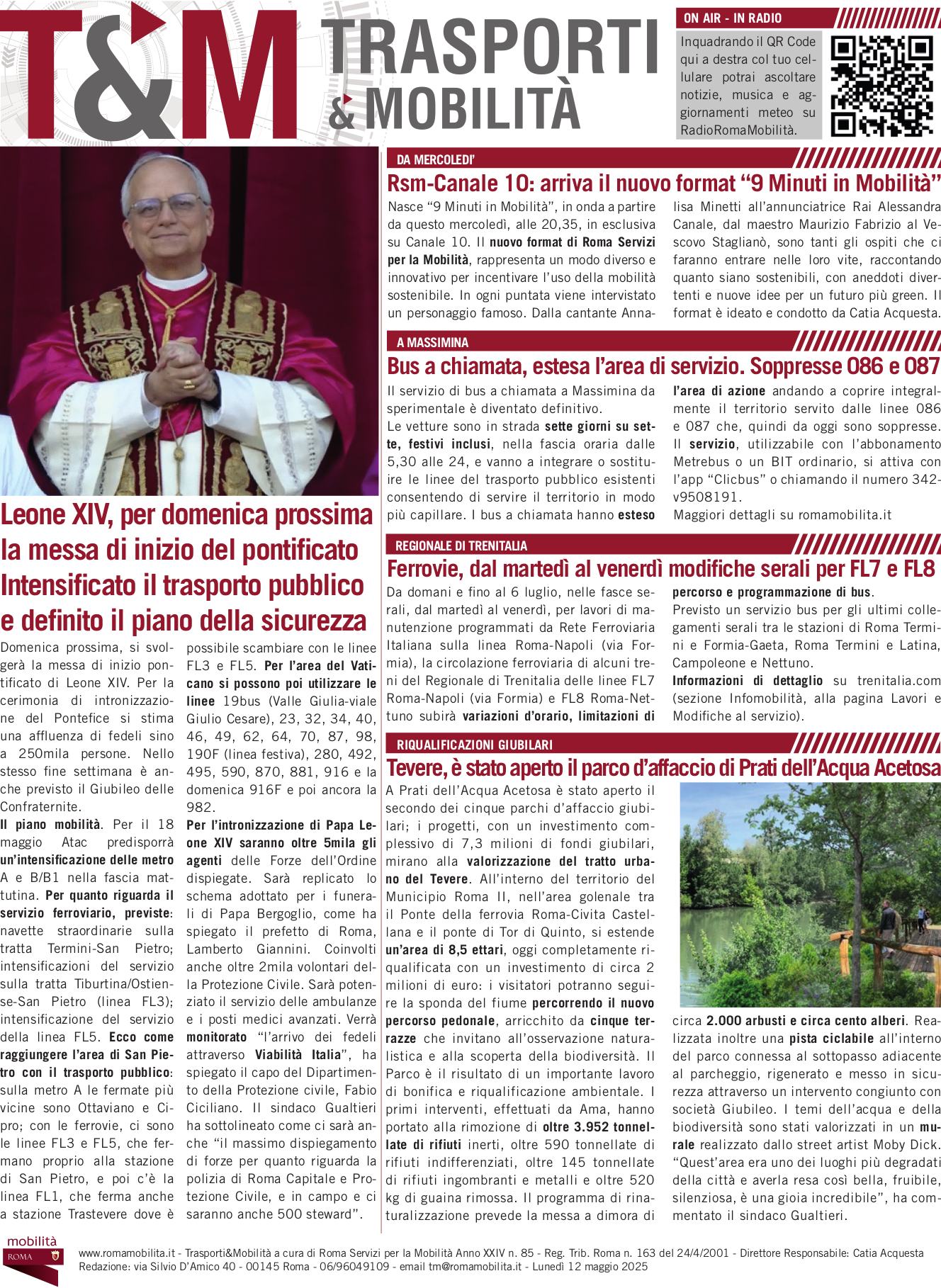 Leone XIV, per domenica prossima la messa di inizio del pontificato Intensificato il trasporto pubblico e definito il piano della sicurezza