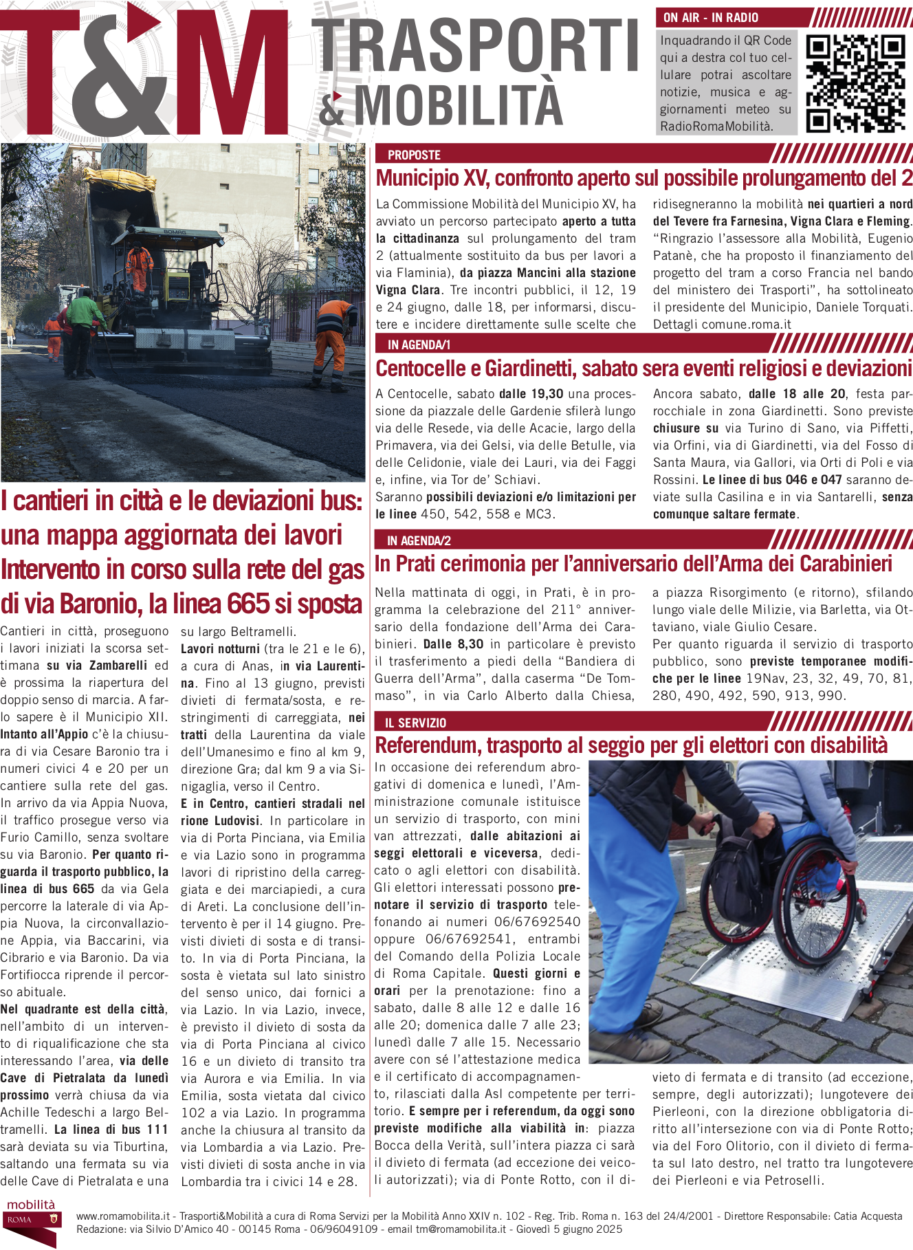 I cantieri in città e le deviazioni bus: una mappa aggiornata dei lavori Intervento in corso sulla rete del gas di via Baronio, la linea 665 si sposta