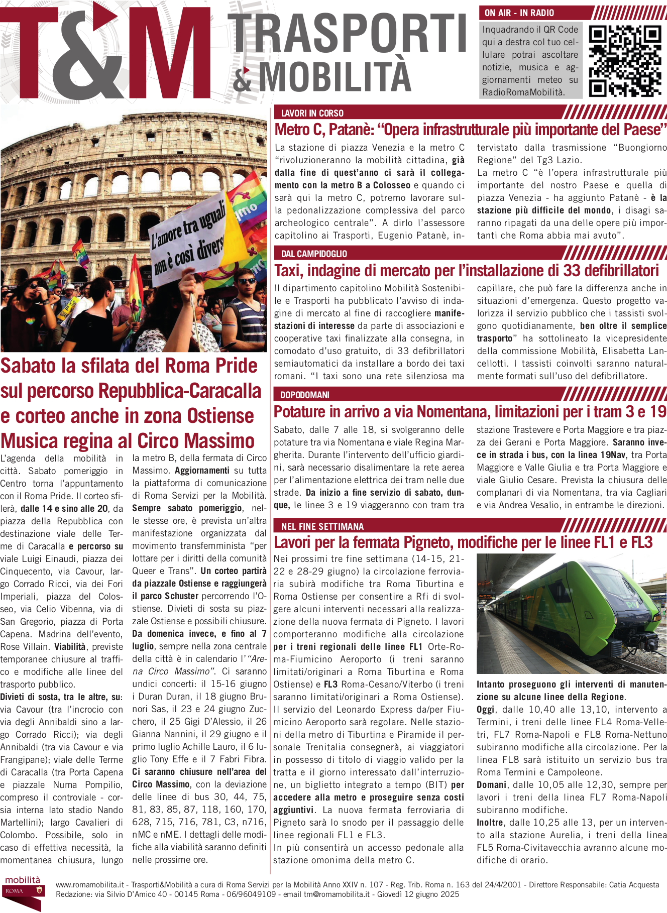 Sabato la sfilata del Roma Pride sul percorso Repubblica-Caracalla e corteo anche in zona Ostiense Musica regina al Circo Massimo