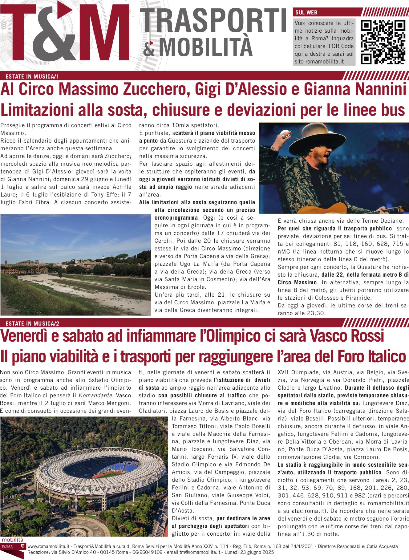 Al Circo Massimo Zucchero, Gigi D’Alessio e Gianna Nannini Limitazioni alla sosta, chiusure e deviazioni per le linee bus