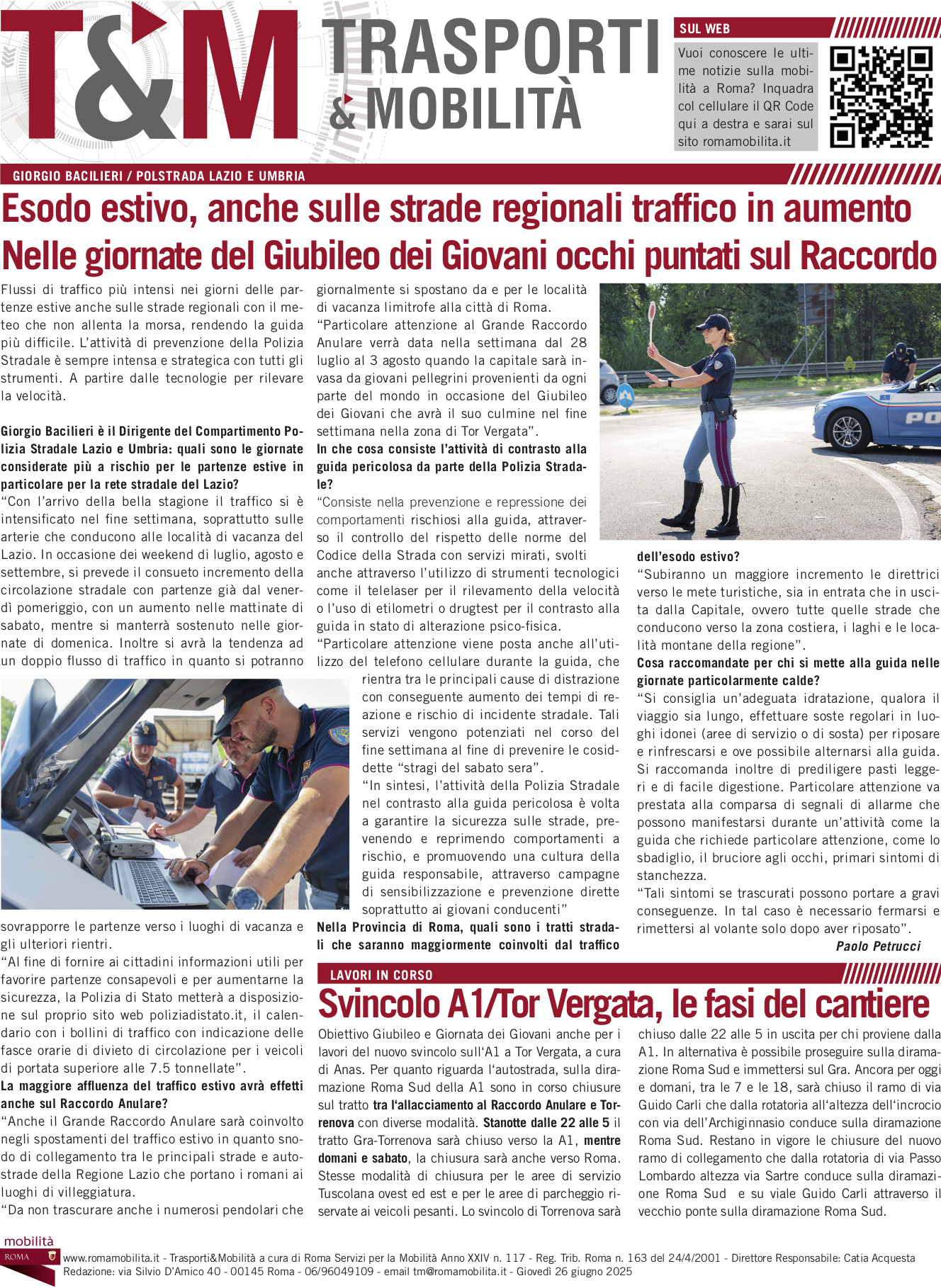 Esodo estivo, anche sulle strade regionali traf co in aumento Nelle giornate del Giubileo dei Giovani occhi puntati sul Raccordo