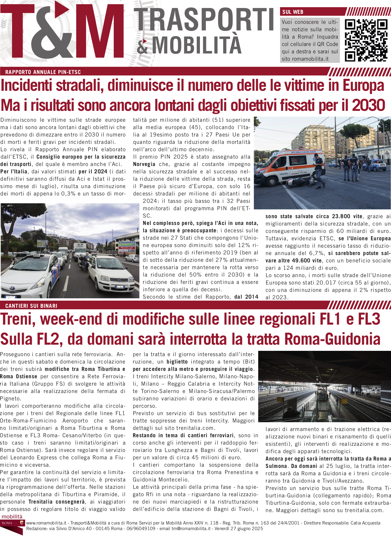 Incidenti stradali, diminuisce il numero delle le vittime in Europa Ma i risultati sono ancora lontani dagli obiettivi  prefissati per il 2030