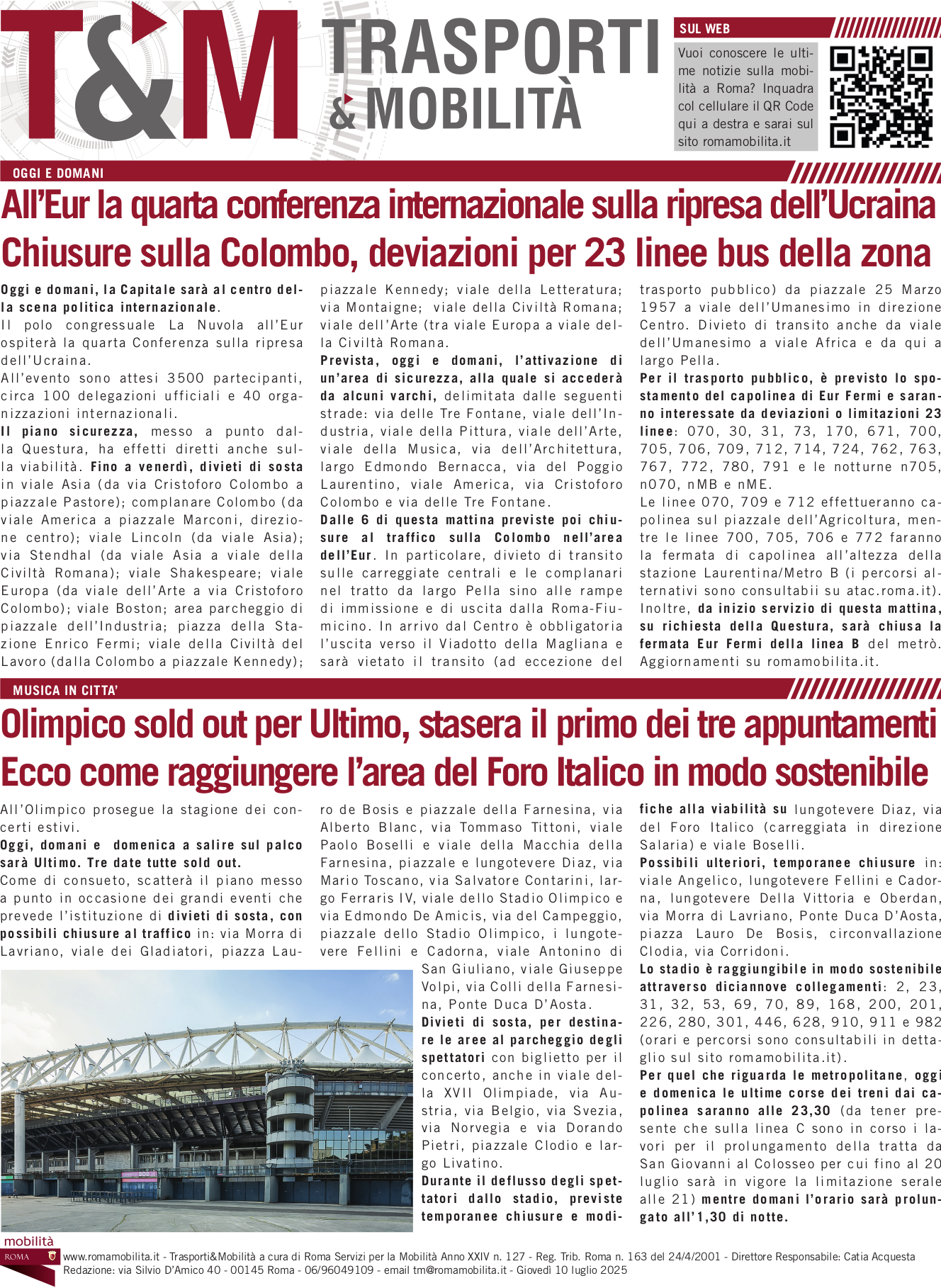 All’Eur la quarta conferenza internazionale sulla ripresa dell’Ucraina Chiusure sulla Colombo, deviazioni per 23 linee bus della zona