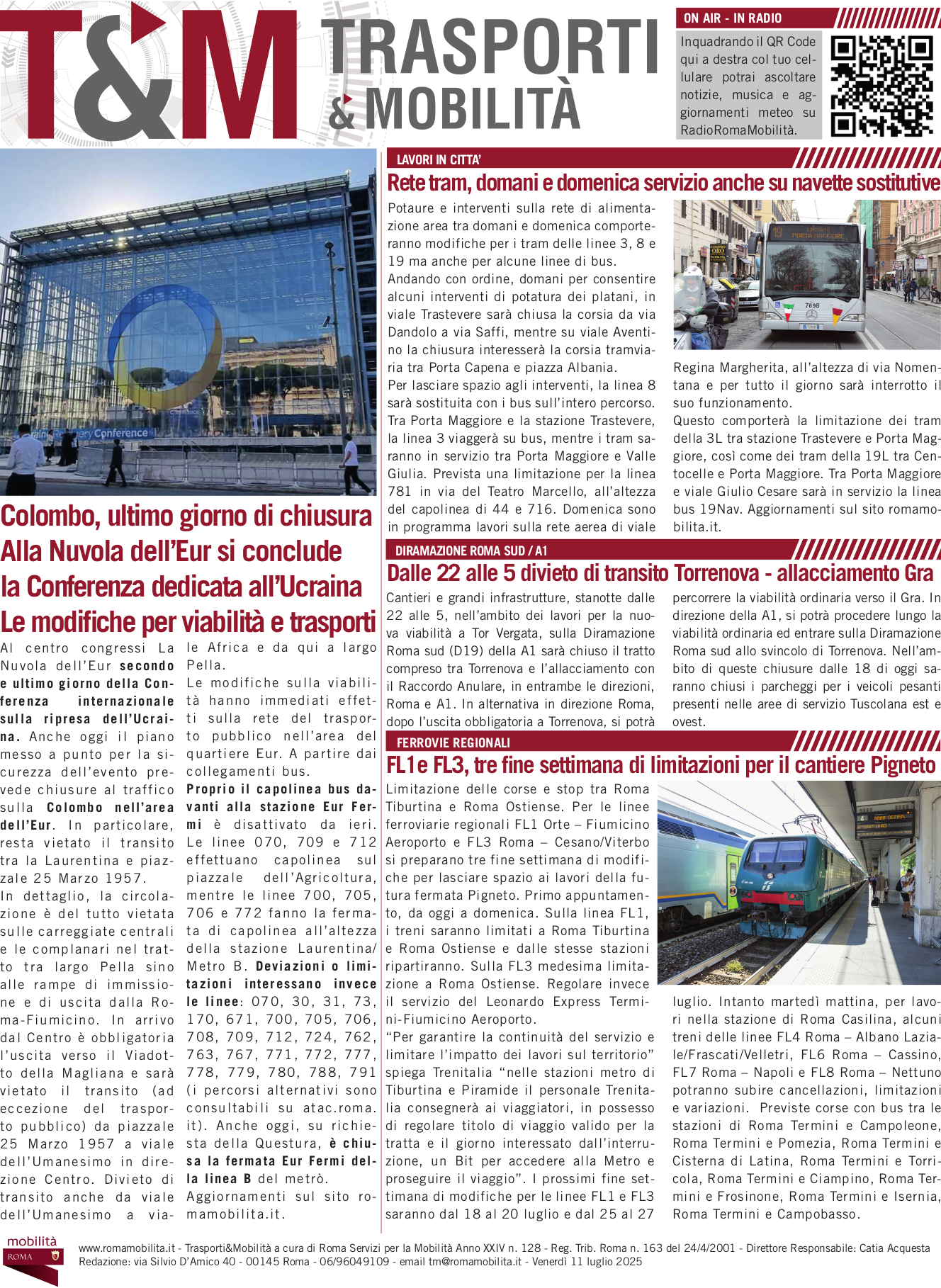 Colombo, ultimo giorno di chiusura Alla Nuvola dell’Eur si conclude la Conferenza dedicata all’Ucraina. Le modifiche per viabilità e trasporti