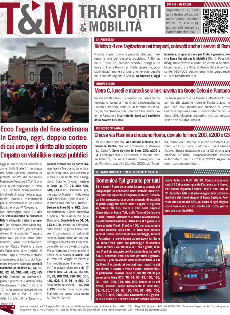 Ecco l’agenda del fine settimana In Centro, oggi, doppio corteo di cui uno per il diritto allo sciopero. L’mpatto su viabilità e mezzi pubblici