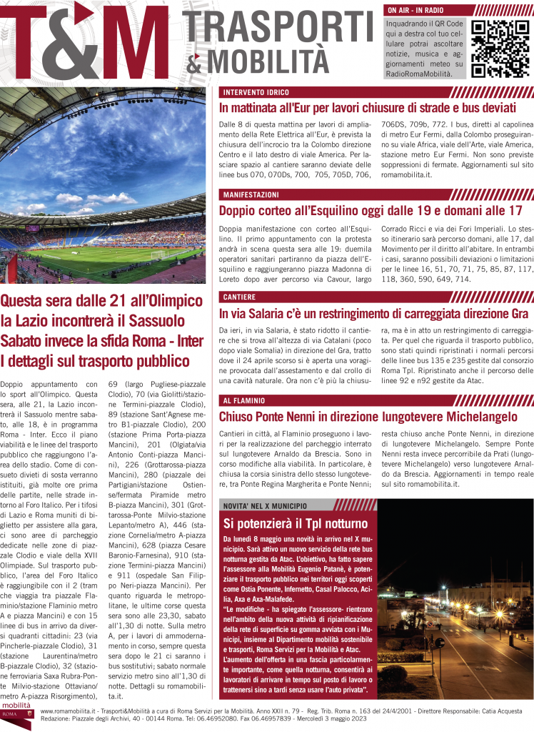 Questa sera dalle 21 all’Olimpico la Lazio incontrerà il Sassuolo Sabato invece la sfida Roma - Inter I dettagli sul trasporto pubblico